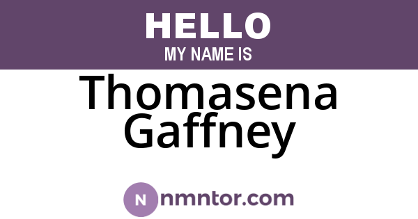 Thomasena Gaffney
