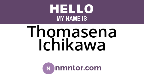Thomasena Ichikawa