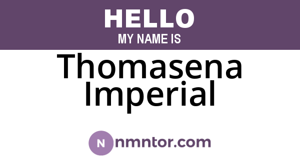 Thomasena Imperial