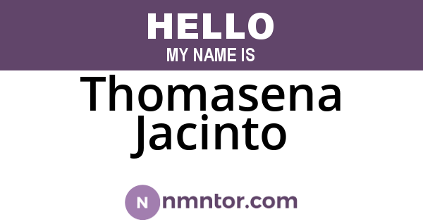 Thomasena Jacinto