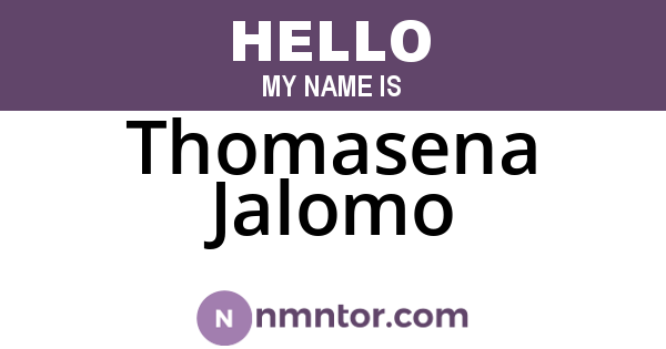 Thomasena Jalomo