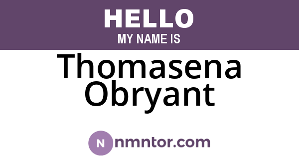 Thomasena Obryant