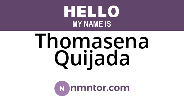 Thomasena Quijada