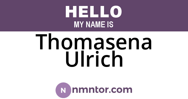 Thomasena Ulrich