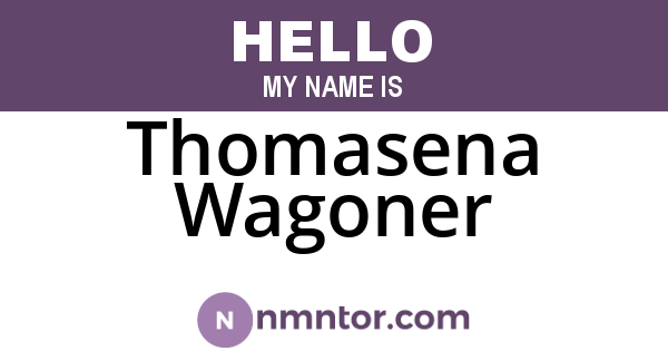 Thomasena Wagoner