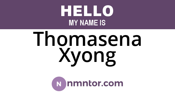 Thomasena Xyong