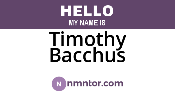 Timothy Bacchus