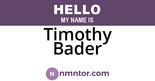 Timothy Bader