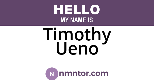 Timothy Ueno