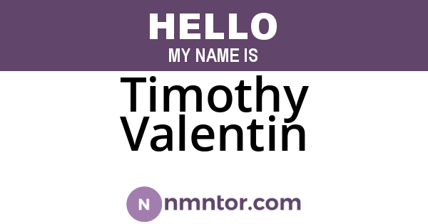 Timothy Valentin