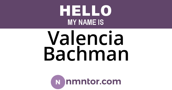 Valencia Bachman