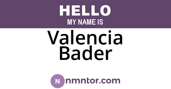 Valencia Bader