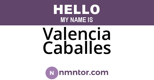 Valencia Caballes
