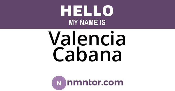 Valencia Cabana