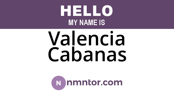 Valencia Cabanas