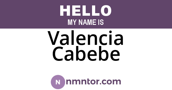 Valencia Cabebe