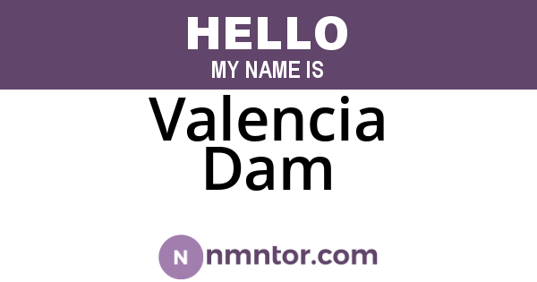 Valencia Dam