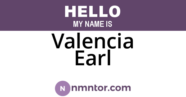Valencia Earl