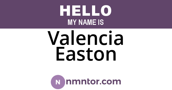 Valencia Easton
