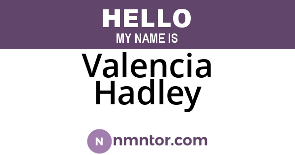 Valencia Hadley