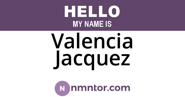 Valencia Jacquez