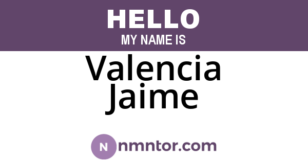 Valencia Jaime