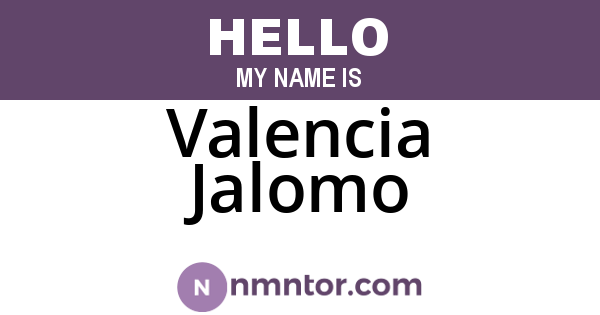 Valencia Jalomo