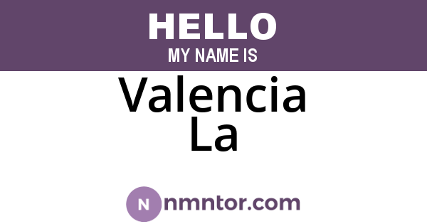 Valencia La