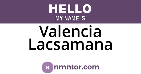 Valencia Lacsamana