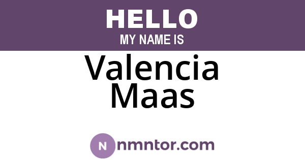 Valencia Maas