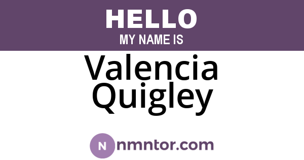 Valencia Quigley