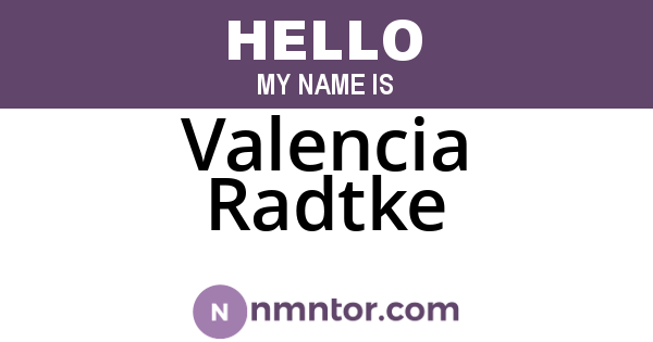 Valencia Radtke