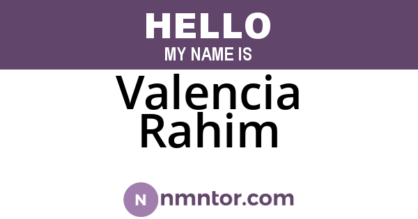 Valencia Rahim