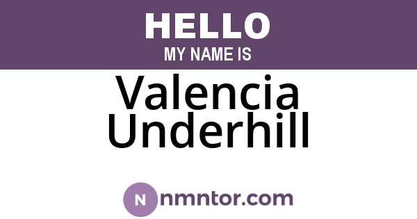 Valencia Underhill