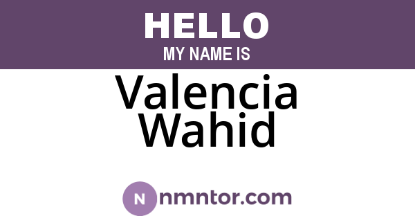 Valencia Wahid