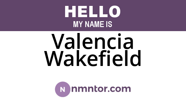 Valencia Wakefield