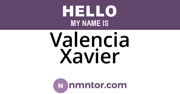 Valencia Xavier
