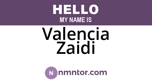 Valencia Zaidi