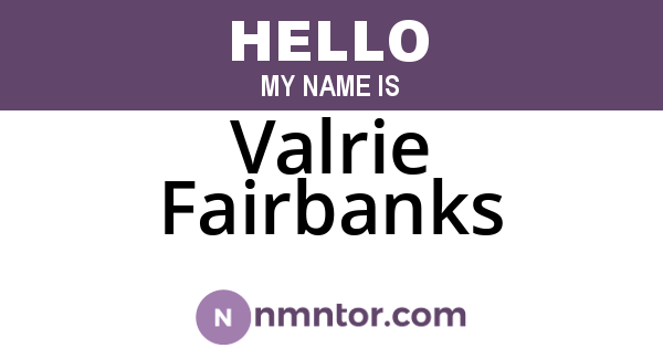 Valrie Fairbanks