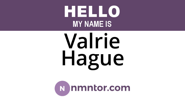 Valrie Hague