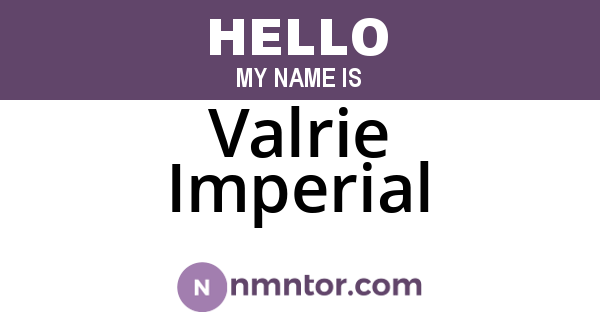 Valrie Imperial