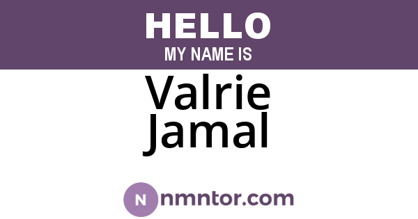 Valrie Jamal
