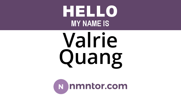 Valrie Quang