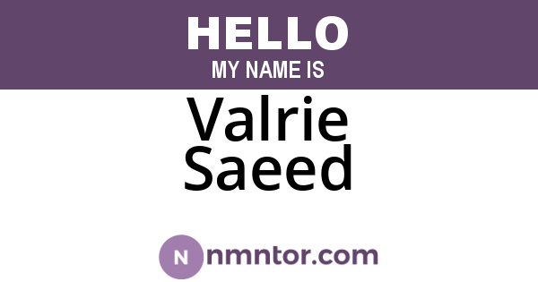 Valrie Saeed