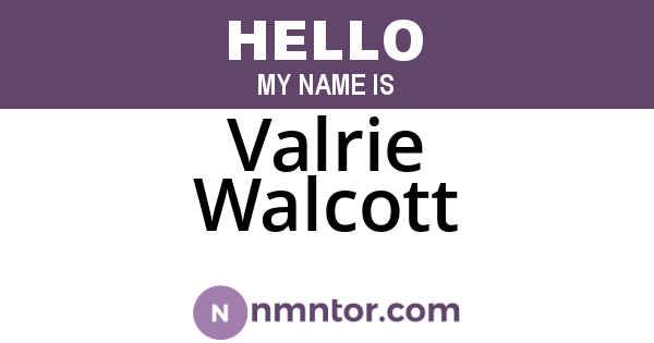 Valrie Walcott