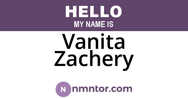 Vanita Zachery