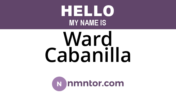 Ward Cabanilla