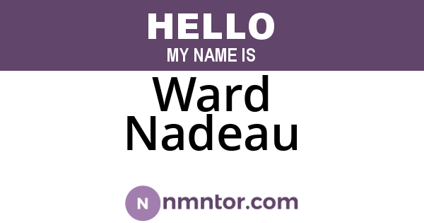 Ward Nadeau