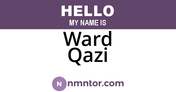Ward Qazi