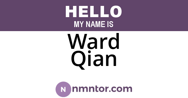 Ward Qian